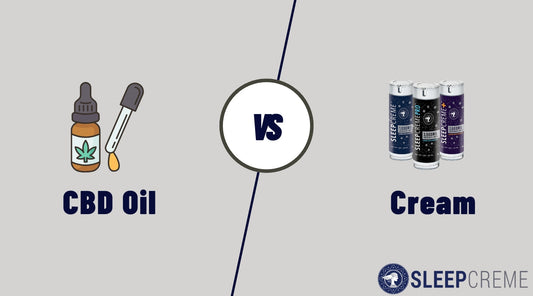 CBD Oil vs Cream | Which One Works Better for Sleep?