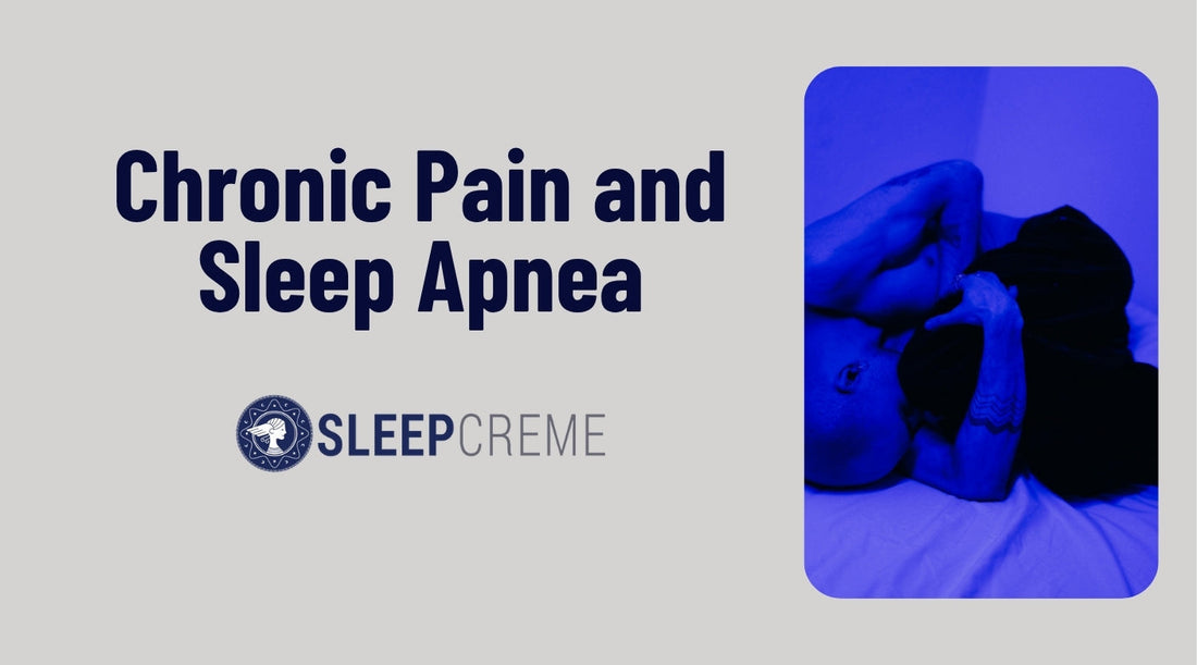Chronic Pain and Sleep Apnea: Can CBD Help You Rest?