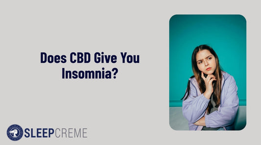 Does CBD Give You Insomnia? Side Effects, Benefits, & Myths