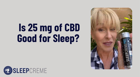 Is 25 mg of CBD Good for Sleep? A Dosage Guide